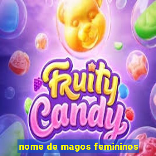 nome de magos femininos